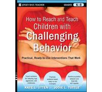 Kaye L. Otten Jo How to Reach and Teach Children with Challenging B (Tascabile)
