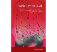 Kaye Mitchell Writing Shame (Tascabile)