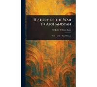 Kaye Sir J W History of the War in Afghanistan (Copertina rigida)