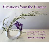 Kaye Vosburgh Creations from the Garden (Copertina rigida)