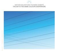 Kayhan Kalhor and Toumani Diabat The Sky Is the Same Colour Everywher (Vinyl LP)