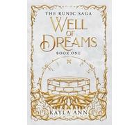 Kayla A Ann Well of Dreams (Copertina rigida)