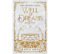 Kayla Ann Well of Dreams (Tascabile) Runic Saga