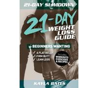 Kayla Bates 21-Day Slim Down (Tascabile)