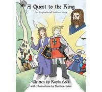 Kayla Beck A Quest to the King (Tascabile)