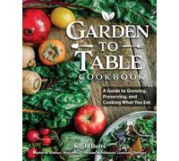 Kayla Butts Garden to Table Cookbook (Tascabile)