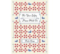 Kayla Czaga For Your Safety Please Hold On (Tascabile)