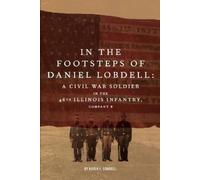 Kayla F Lobdell In the Footsteps of Daniel Lobdell (Tascabile)