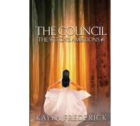 Kayla Frederick The Council (Tascabile) Witch's Ambitions Trilogy