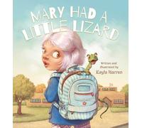 Kayla Harren Mary Had a Little Lizard (Copertina rigida)