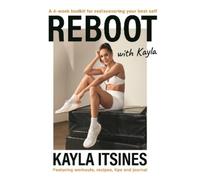 Kayla Itsines Sweat Reboot with Kayla (Tascabile)