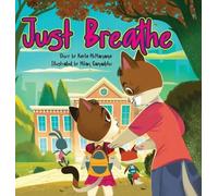 Kayla McManama Just Breathe (Copertina rigida)