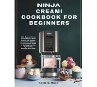 Kayla O Mack Ninja Creami Cookbook for Beginners (Tascabile)