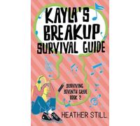 Kayla's Breakup Survival Guide: 2