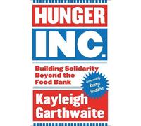 Kayleigh Garthwaite Hunger Inc. (Tascabile)