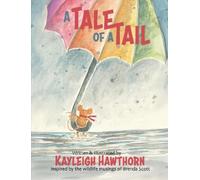 Kayleigh Hawthorn A Tale Of A Tail (Tascabile)