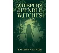 Kayleigh Kavanagh Whispers of the Pendle Witches (Tascabile)