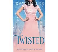 Kaylin Lee Twisted (Tascabile) Destined