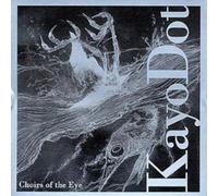 Kayo Dot Choirs of the Eye (CD) Album