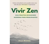 Kayo Nishida Vivir Zen (Tascabile) Vivir Zen