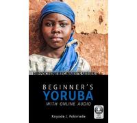 Kayode J. Fakinlede Beginner's Yoruba with Online Audio (Tascabile)