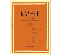 KAYSER - 36 STUDI ELEMENTARI E PROGRESSIVI OP. 20 PER VIOLINO VOL. 3