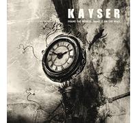 Kayser - Frame The World...Hang It On The Wa