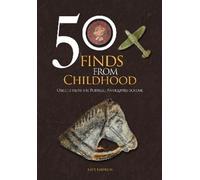 Kayt Hawkins 50 Finds from Childhood (Tascabile) 50 Finds