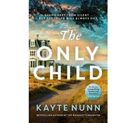 Kayte Nunn The Only Child (Tascabile)