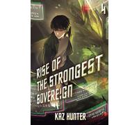 Kaz Hunter Rise of the Strongest Sovereign 4 (Tascabile)