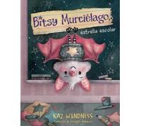 Kaz Windness Bitsy Murciélago, Estrella Escolar (Bitsy Bat, S (Copertina rigida)