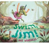 Kaz Windness Windness Kaz Swim, Jim (Copertina rigida)