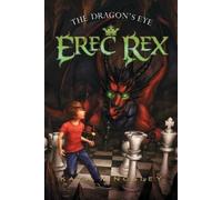 Kaza Kingsley The Dragon's Eye (Tascabile) Erec Rex