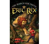 Kaza Kingsley The Search for Truth (Tascabile) Erec Rex