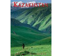 Kazakhstan: Nomadic Routes from Caspian to Altai [Lingua Inglese]