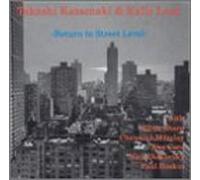 Kazamaki,Takashi - Return to Street Level