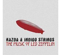 Kazda Indigo Strin - The Music Of Led Zeppelin