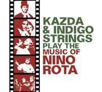 Kazda & Indigo Strings Play The Music Of Nino Rota (CD)