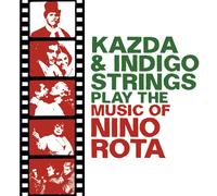 Kazda & Indigo Strings Play The Music Of Nino Rota (CD)