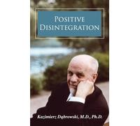 Kazimierz Dabrowski Positive Disintegration (Copertina rigida)