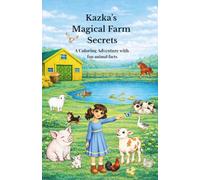 Kazka’s Magical Farm Secrets: A Coloring Book for Kids