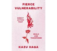 Kazu Haga Fierce Vulnerability (Tascabile)