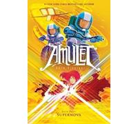 Kazu Kibuishi Supernova: A Graphic Novel (Amulet #8) (Copertina rigida)