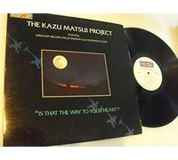 KAZU MATSUI PROJECT - is that the way to your heart