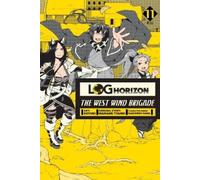 Kazuhiro Hara Koyuki Mamare Touno T Log Horizon: The West Wind Briga (Tascabile)