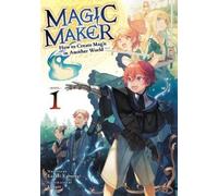 Kazuki Kaburagi Magic Maker: How to Create Magic in Another World (L (Tascabile)