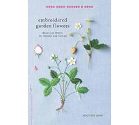 Kazuko Aoki Embroidered Garden Flowers (Tascabile)