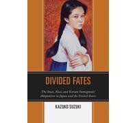 Kazuko Suzuki Divided Fates (Tascabile) Perspectives on a Multiracial America