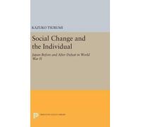 Kazuko Tsurumi Social Change and the Individual (Copertina rigida)