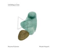 Kazuma Fujimoto & Masaki Hayashi - Unfolding in Time Analog